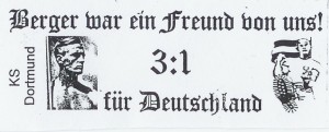 "Berger war ein Freund von uns - 3:1 für Deutschland", stand auf einem Sticker, der 2000 in Dortmund auftauchte. Bild: linksunten.indymedia.org