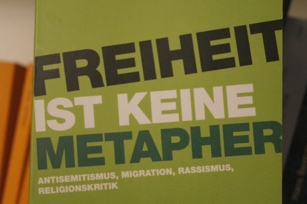 Freiheit ist keine Metapher