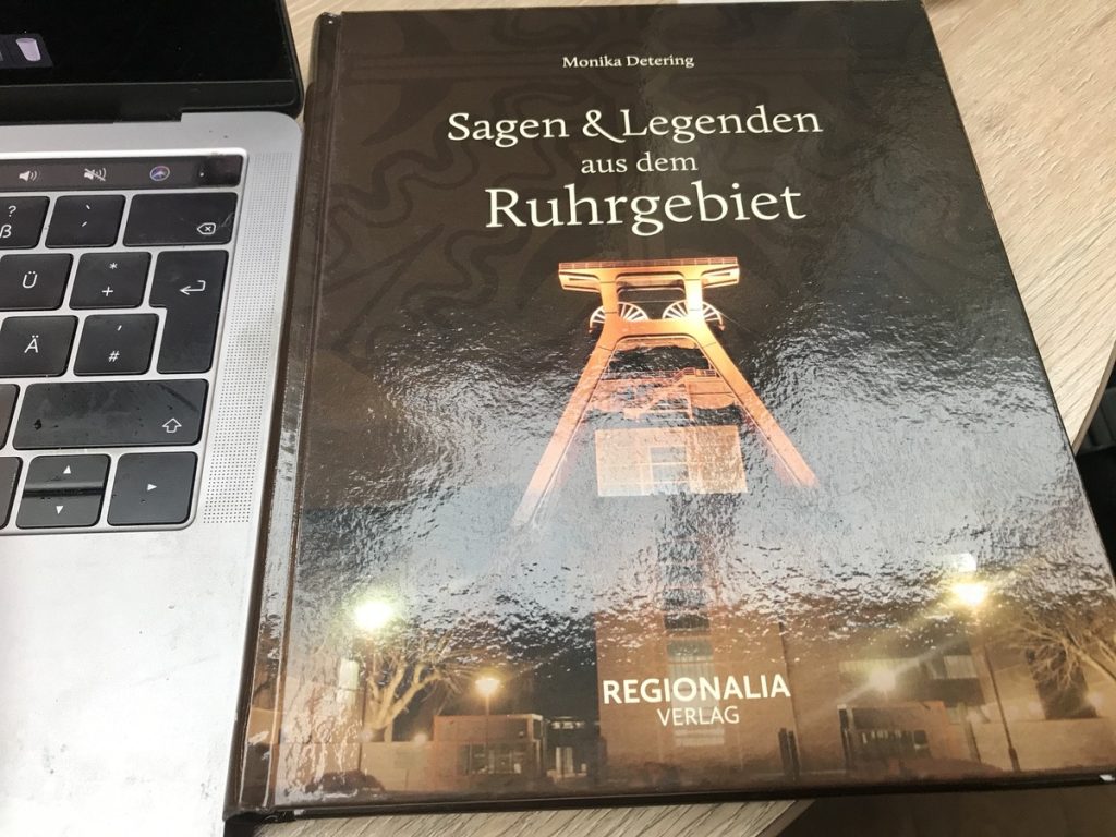 Grubengespenster, Hexen und Werwölfe: Sagen und Legenden aus dem Ruhrgebiet