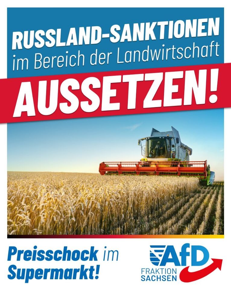 Beitragsgrafik der AfD-Fraktion Sachsen: Ein Mähdrescher auf einem Feld, dazu die Forderung nach Aussetzung der Russland-Sanktionen im Agrarbereich.