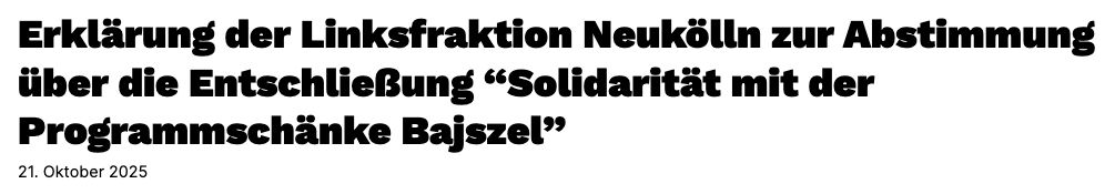 Überschrift und Datum der Erklärung der Linksfraktion Neukölln zur Bajszel-Abstimmung